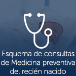 Esquema de consultas de Medicina preventiva del recién nacido recuadro