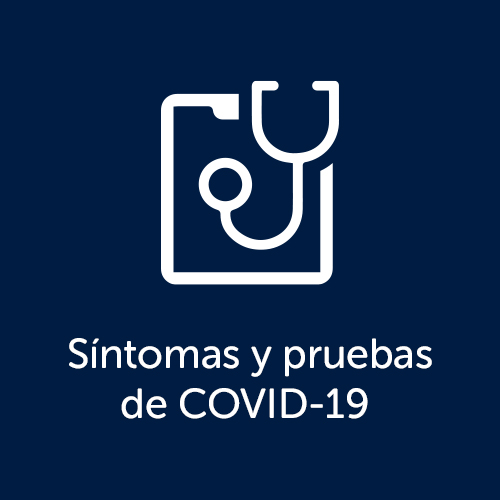 Síntomas y pruebas de COVID-19