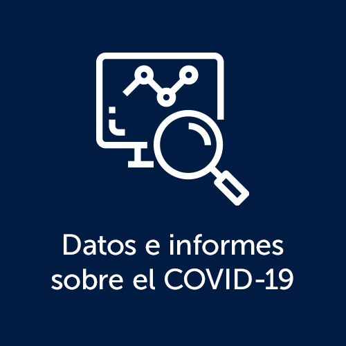 Datos e informes sobre el COVID-19